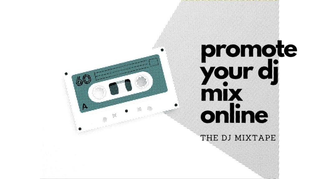 promote dj mix online