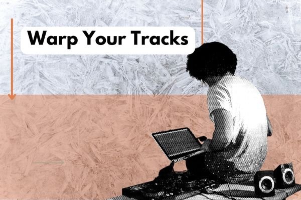 arranging tracks in ableton