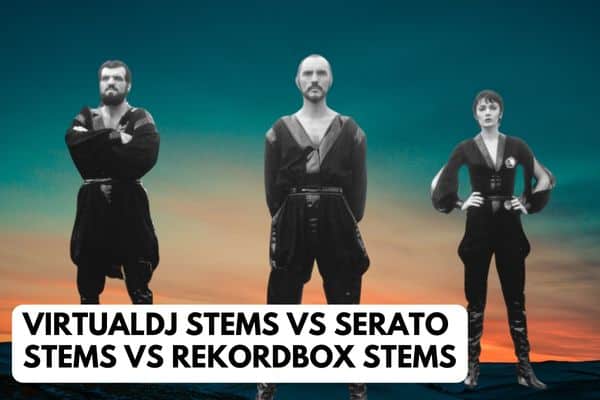 VirtualDJ Stems Vs Serato Stems Vs rekordbox Stems