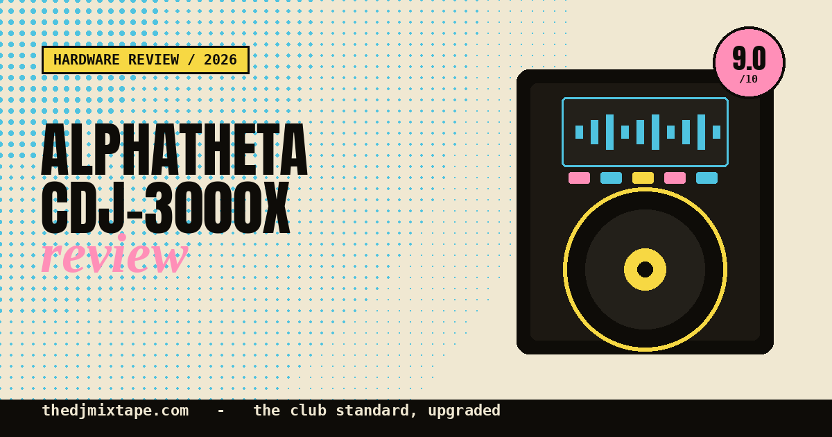AlphaTheta CDJ-3000X Review: Worth the Upgrade? (2026)