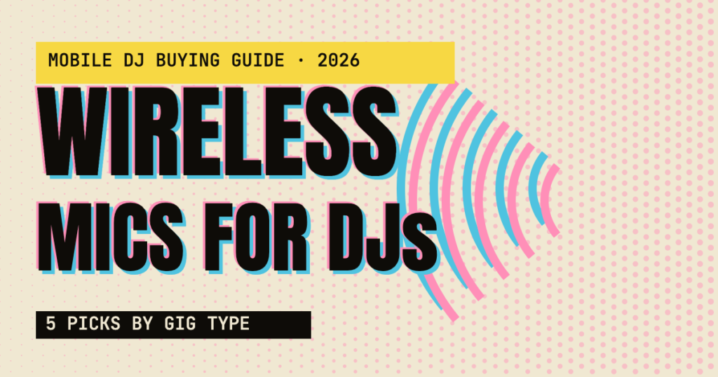 Riso-style graphic card reading "Wireless mics for DJs" with radio-wave arcs, for a 2026 mobile DJ buying guide